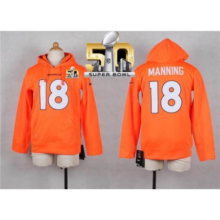 Nike Broncos #18 Peyton Manning Orange Super Bowl 50 Youth Player NFL Hoodie